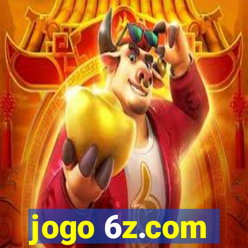 jogo 6z.com